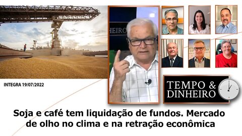 Soja e café tem liquidação de fundos. Mercado de olho no clima e na retração econômica