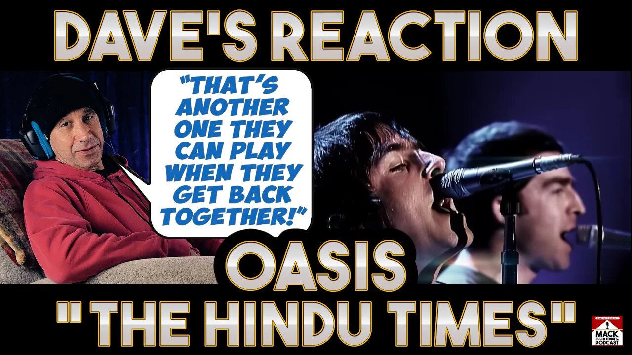 Dave's Reaction: Oasis — The Hindu Times