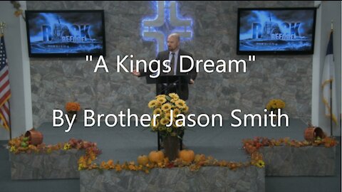 "A Kings Dream" By Brother Jason Smith