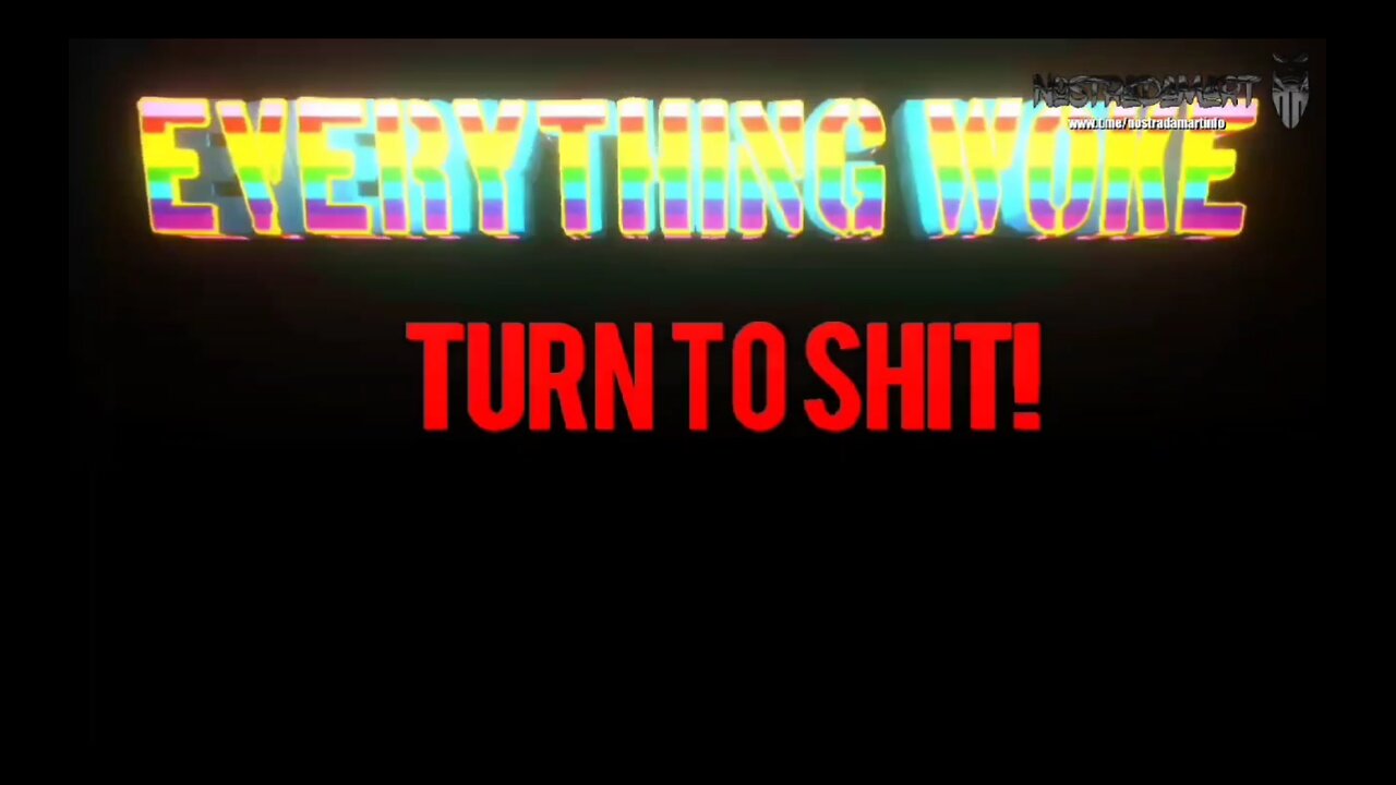 Everything woke turn to Sh*t #39 (Extrait NostradaNews 175)