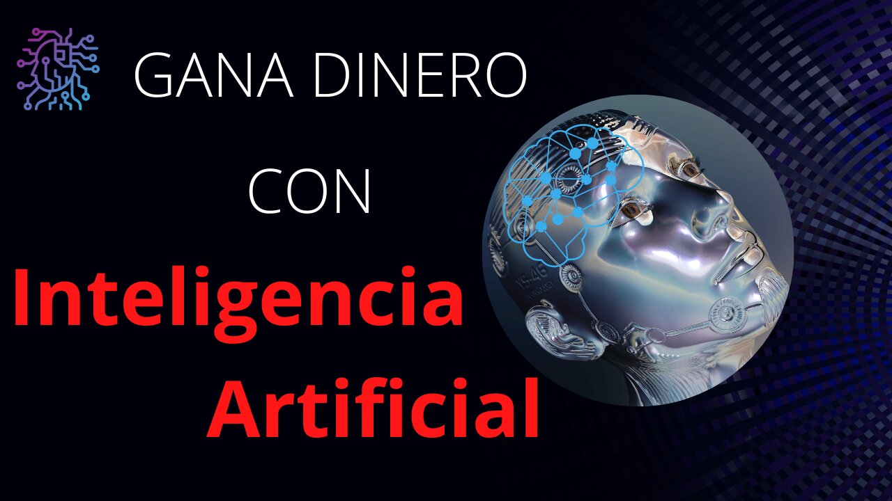 Genera Ingresos con la Inteligencia Artificial ( AI )