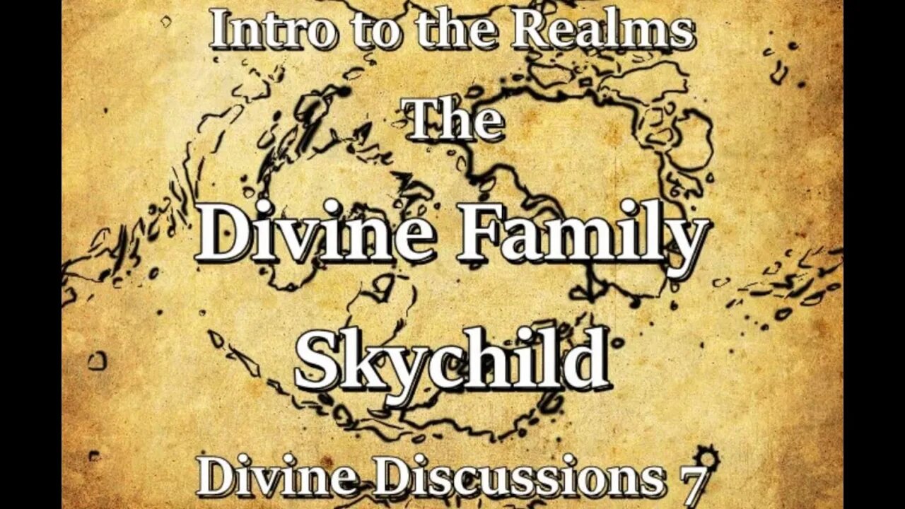 Intro to the Realms S3E14 - The Divine Family Skychild - Divine Discussions 7