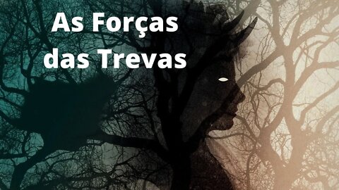 As Forças das Trevas