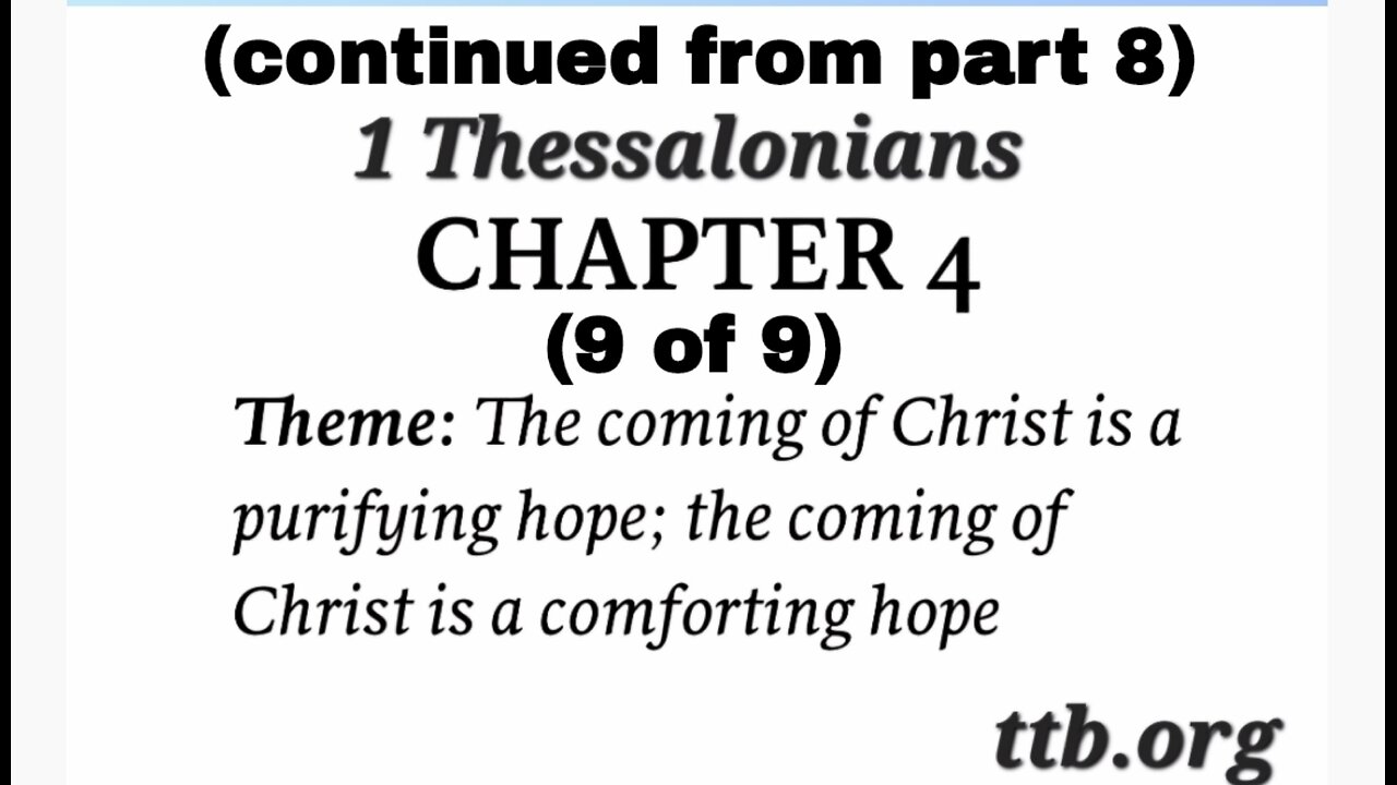 1 Thessalonians Chapter 4 (Bible Study) (9 of 9)