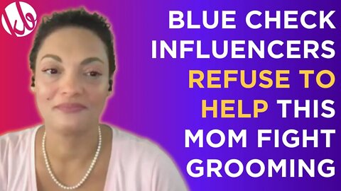 Blue check influencers REFUSE to help this mom fighting back against grooming and CRT in schools