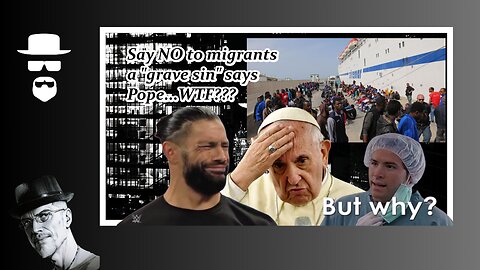 WELCOME THE MIGRANTS SAYS POPE...YOU FIRST...