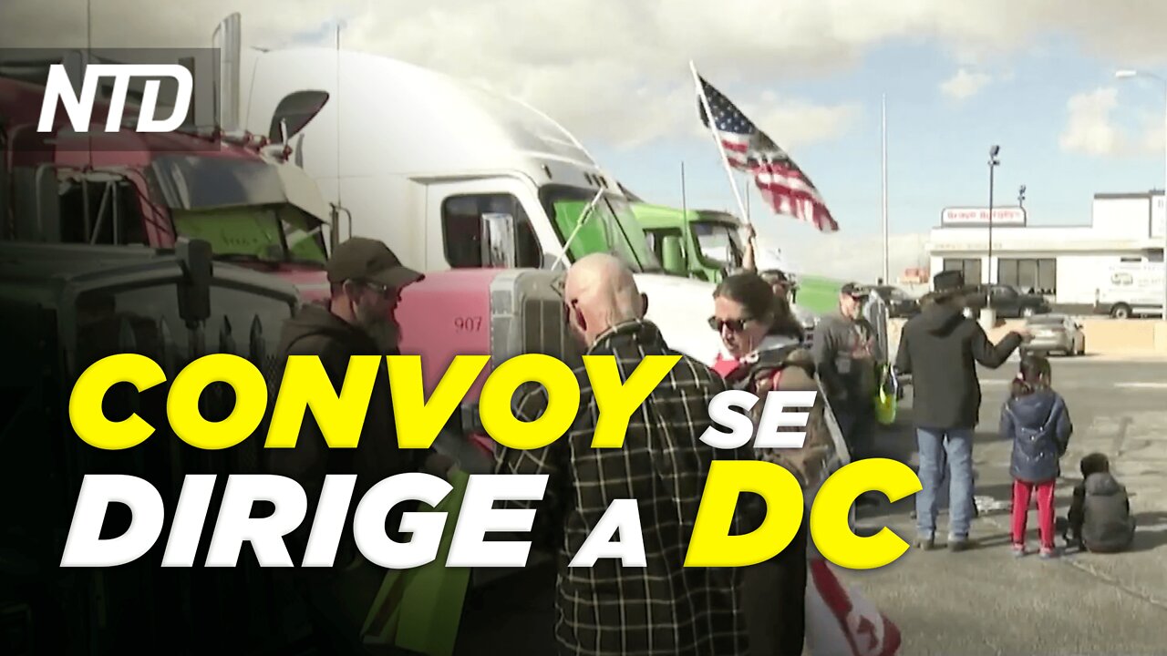 Convoy de EE.UU. piden a Biden poner fin a mandatos; Ucrania declara el estado de emergencia | NTD