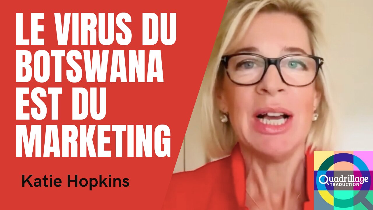 Le virus Botswana est du marketing! Katie Hopkins