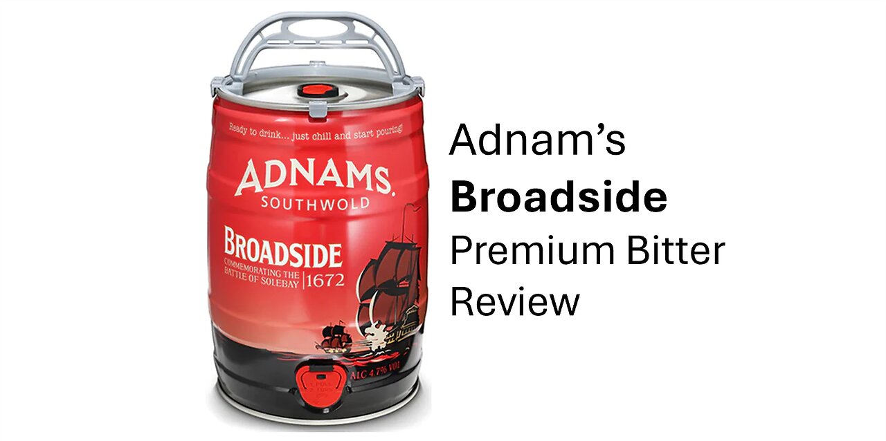 Adnam's Broadside Premium Bitter 5L Keg Review