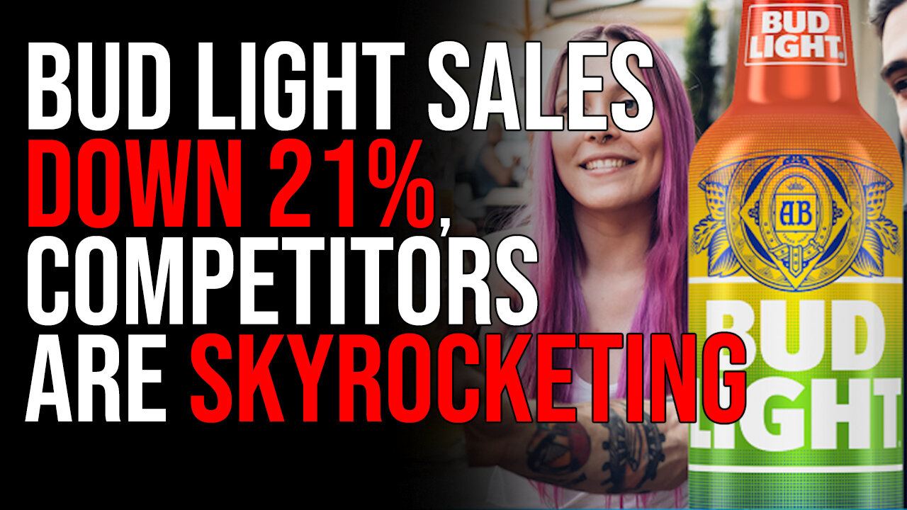 Bud Light Sales DOWN 21%, Competitors Are Skyrocketing, The Boycott Is WORKING