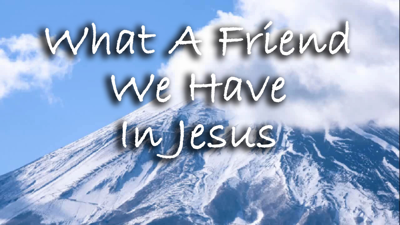 What A Friend We Have In Jesus -- Instrumental Hymn