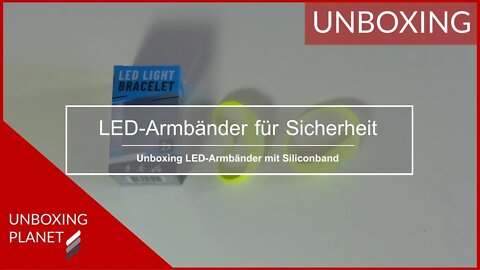 LED-Armbänder für Sicherheit in Dunkelheit - Unboxing Planet