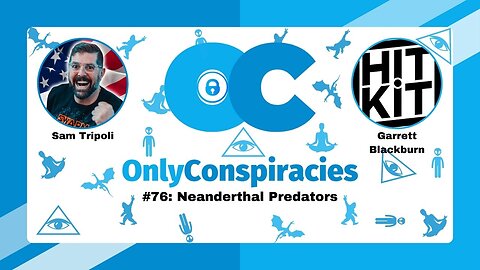 Only Conspiracies with Sam Tripoli 76 Garrett Blackburn