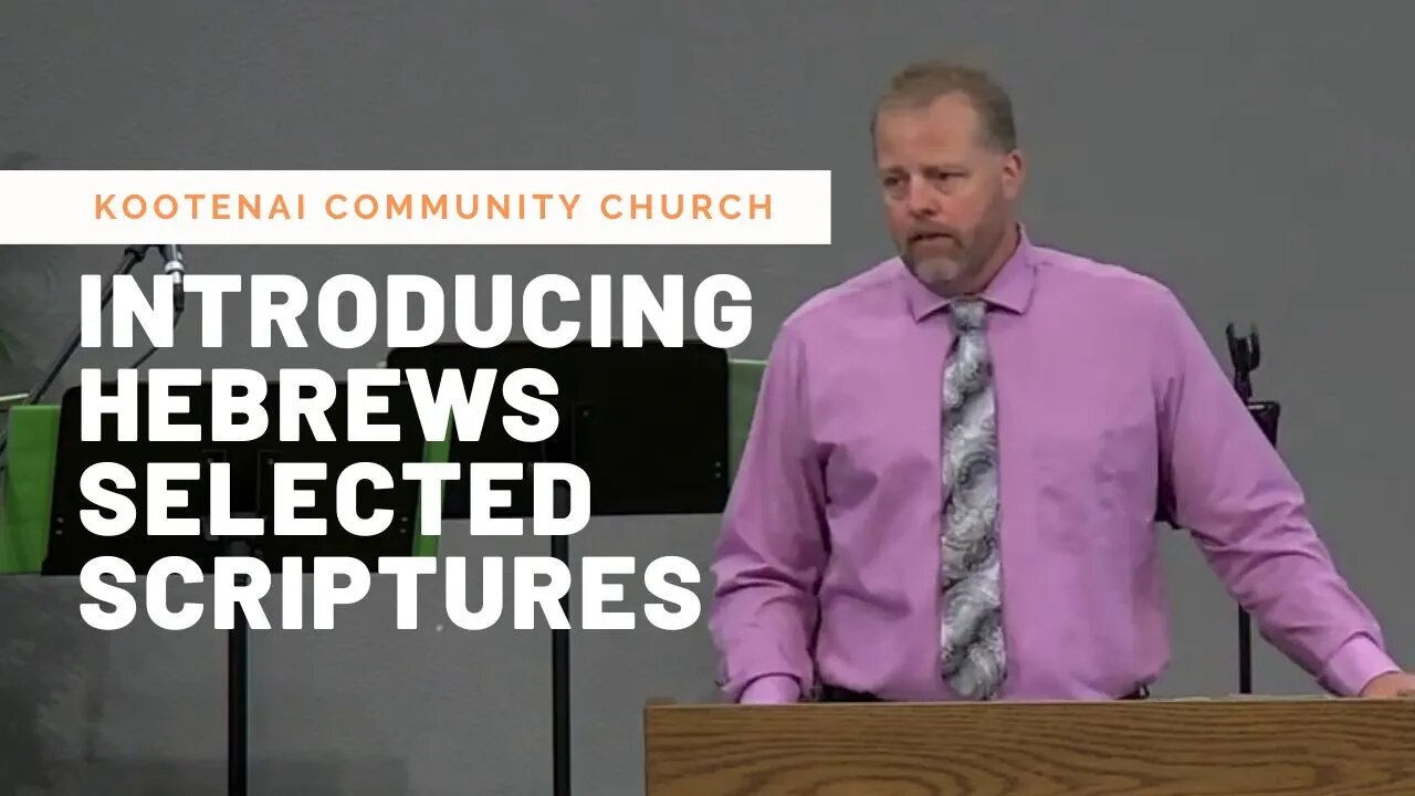 Introducing Hebrews (Selected Scriptures)