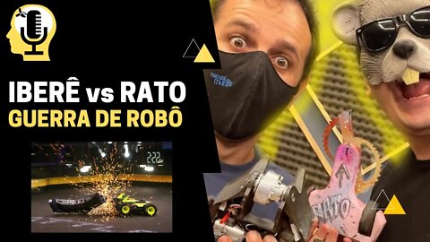 IBERÊ VS RATO BORRACHUDO! LUTA DE ROBÔ!