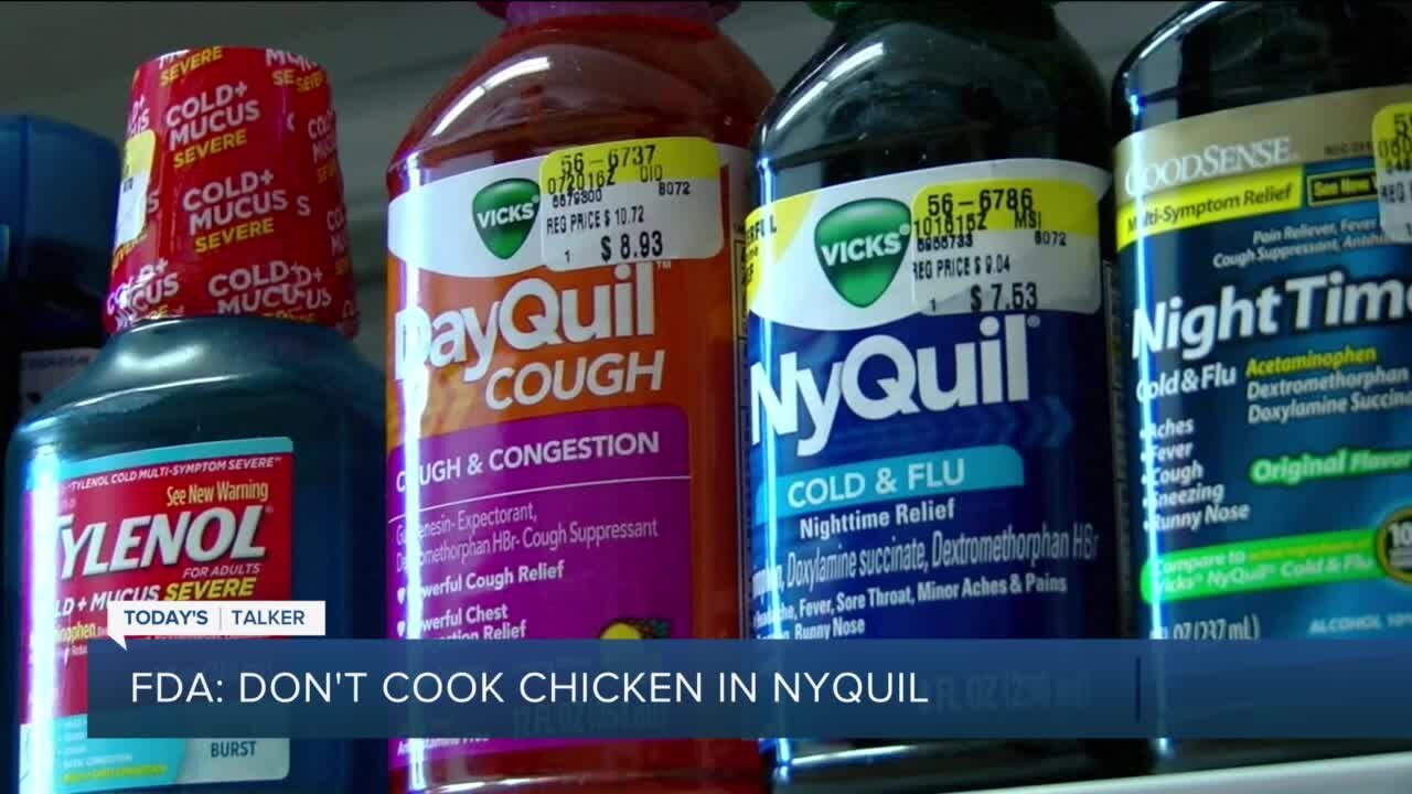 Today's Talker: FDA issues warning after videos of people using Nyquil to cook chicken circulate