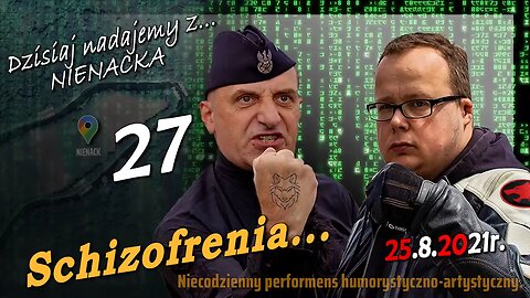 z Nienacka 27. SCHIZOFRENIA - Olszański, Osadowski NPTV (25.08.2021)