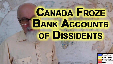 Government of Canada Froze Bank Accounts of Dissidents, Impoverishing Society, Canadian Collapse