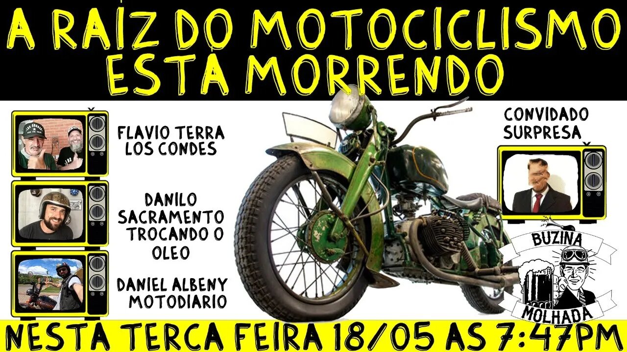 A raiz do motociclismo custom está morrendo. Buzina Molhada #10