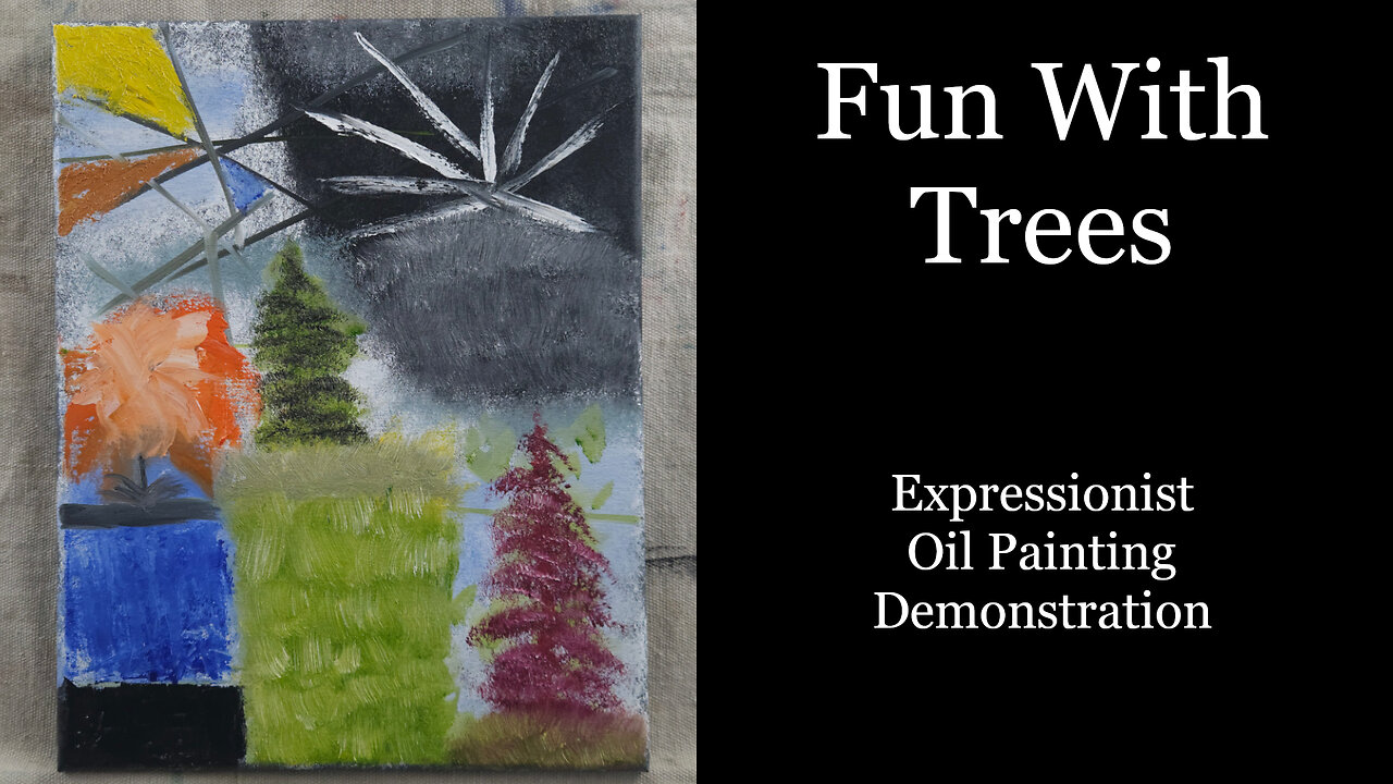 "Fun With Trees" Abstract Expressionist Oil Painting Demonstration 11x14