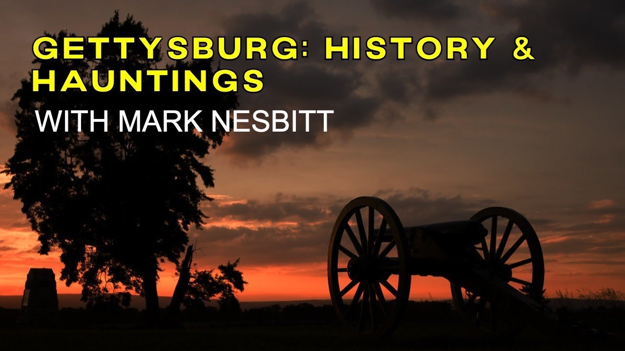 Gettysburg History and Ghosts Vol. 1 | Full Program