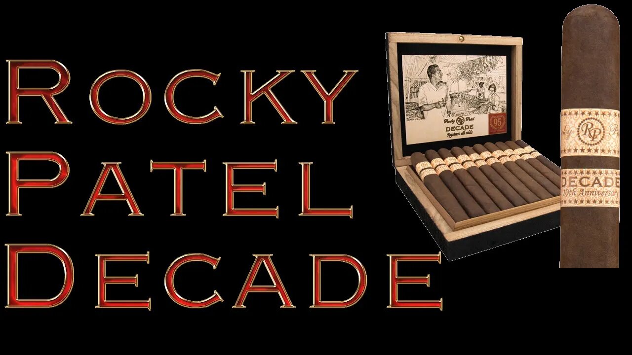 A Not Cheap Cigar Review | Rocky Patel Decade Review | Cheap Cigar Reviews