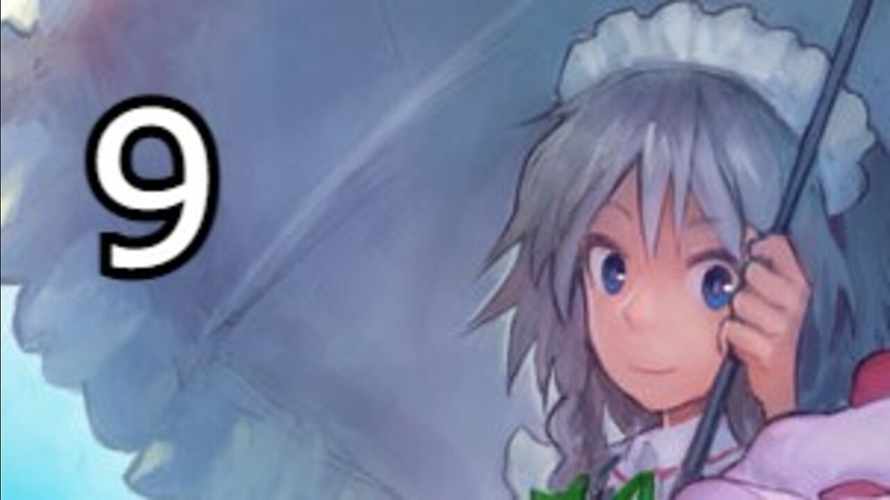 Touhou: Scarlet Curiosity - Sakuya's Story Part 9