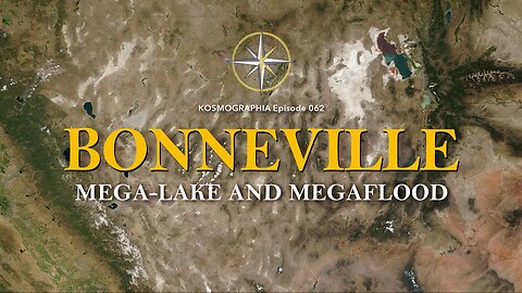 Episode #062: Bonneville Mega-Lake and Megaflood