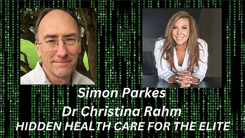 SIMON PARKES TALKS HIDDEN HEALTH CARE FOR THE ELITE AND THE SECRET OF CURING