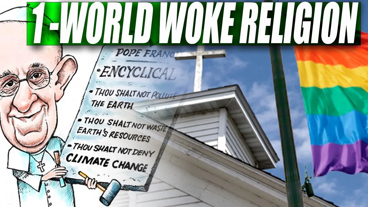 The One-World WOKE Religion is Replacing Christianity