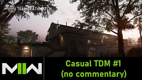 Modern Warfare 2 Casual TDM #1 (no commentary)