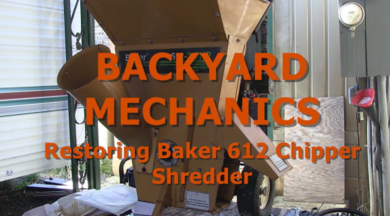 BACKYARD MECHANICS - Restoring Barker 612 Chipper Shredder