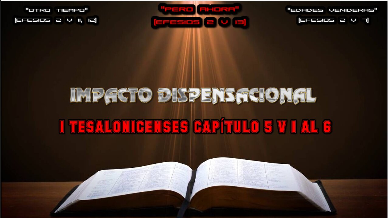 1 TESALONICENSES CAPÍTULO 5 V 1 AL 6