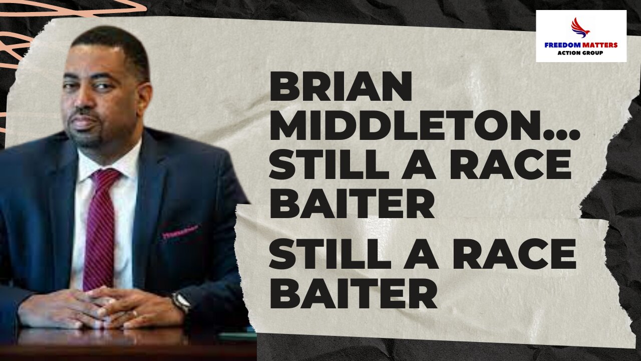 Brian Middleton….Still a Race Baiter