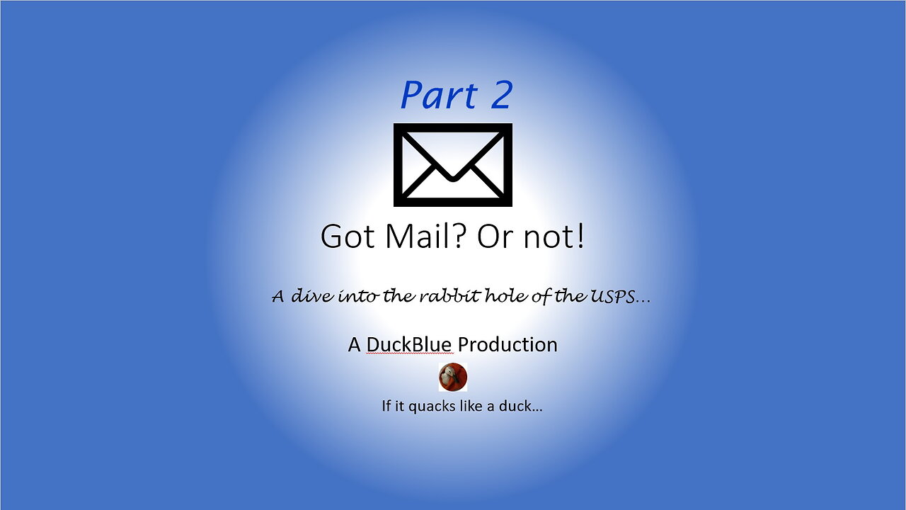 Got Mail? Or Not! Part 2