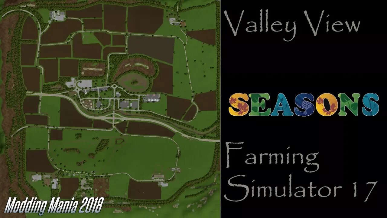 Farming Simulator 17 - Map First Impression - Valley View - Modding Mania 2018