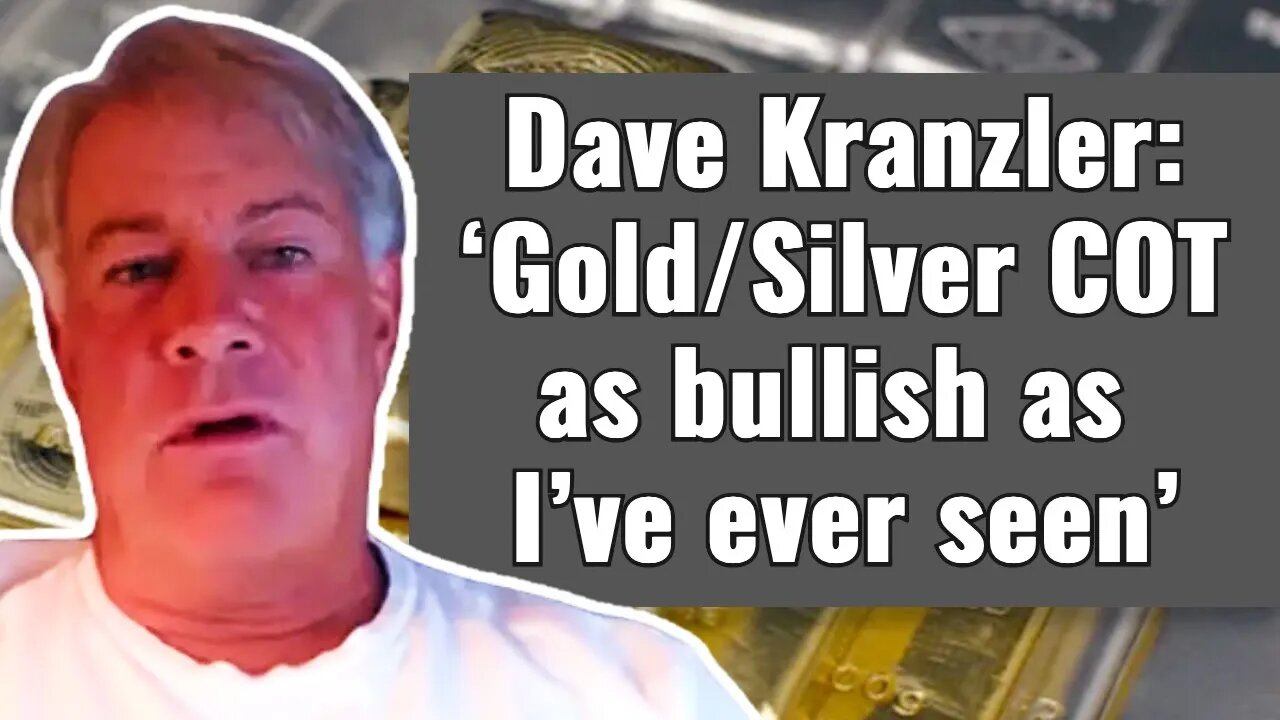 Dave Kranzler: ‘Gold/silver COT as bullish as I’ve ever seen’