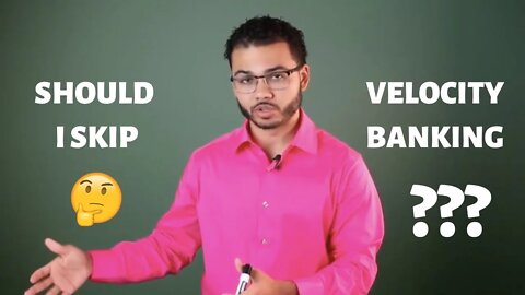 No Debt, Should I Skip Velocity Banking and Start Infinite Banking?