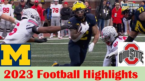 #2 Ohio State vs #3 Michigan Football Game Highlights 11 25 2023