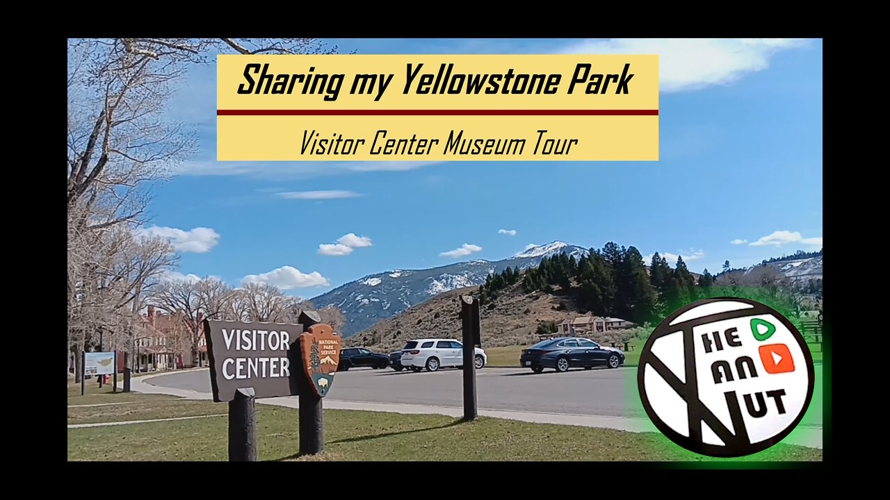 2024 Yellowstone National Park Visitor Center Museum @TheVanNut