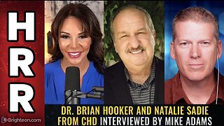 Dr. Brian Hooker and Natalie Sady from CHD Interviewed by Mike Adams