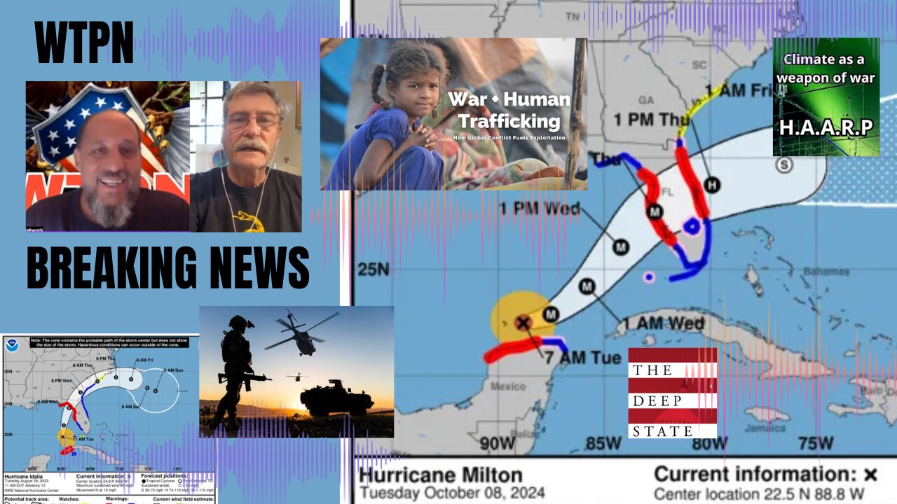 WTPN - BREAKING NEWS - CHILD TRAFFICKING - MILITIA- FEMA - HAARP - DITTY - ASSEMBLY