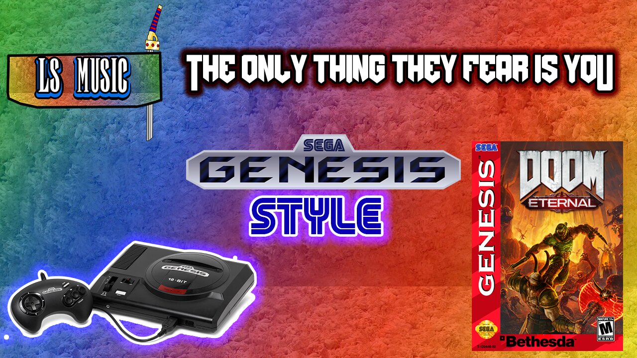 LS Music: The Only Thing They Fear is You (SEGA Genesis Style)