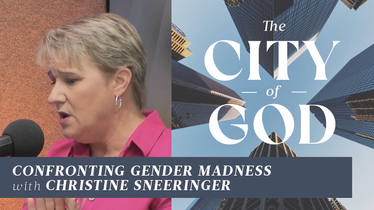 Confronting the Gender Madness with Christine Sneeringer | Ep. 92