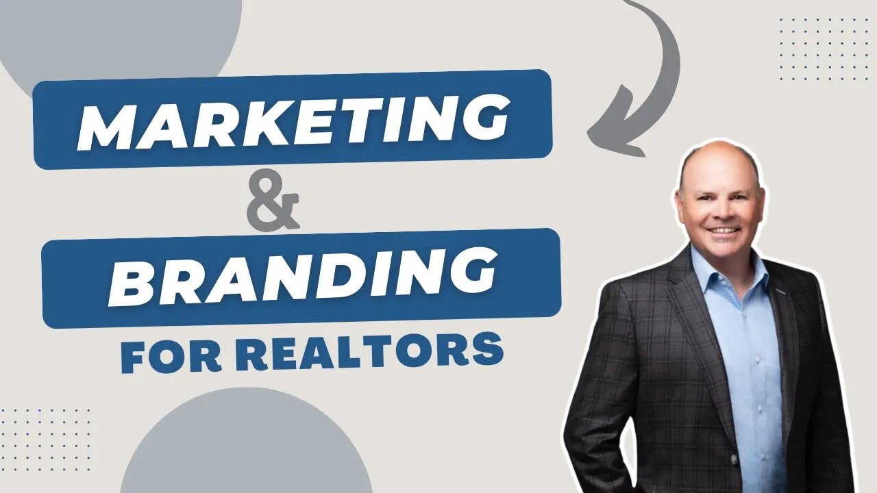 Marketing And Branding For REALTORS: Best Tips and Strategies