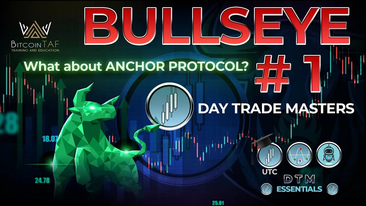 DTM BULLSEYE #1 - What about ANCHOR PROTOCOL (ANC)?