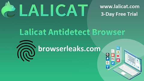 browserleaks.com - Lalicat anti detect browser fingerprint camouflage effect test