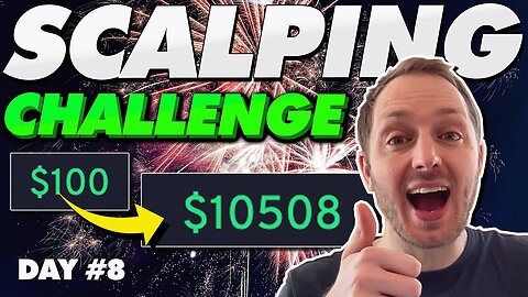 Scalping $100 to $10k - Day 8 (Taking profit + NEW Trade)