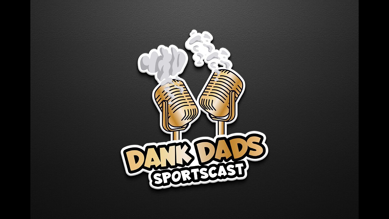 Dank Dads Sportscast S:2 E:16