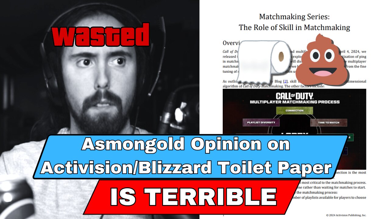 REFUTING: Activision TOILET Paper on SBMM & Asmongold opinion on it